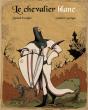 Le Chevalier Blanc - Preview