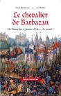Le Chevalier De Barbazan ; De Tamerlan À Jeanne D'Arc - Preview