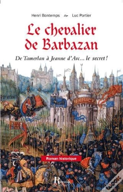 Capa do artigo Le Chevalier De Barbazan ; De Tamerlan À Jeanne D'Arc