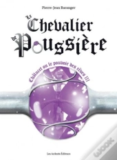 Le Chevalier De Poussière