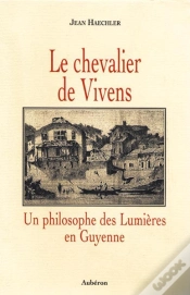 Capa do artigo Le Chevalier De Vivens, Un Philosophe Des Lumières En Guyenne