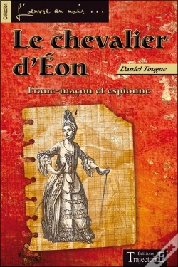 Capa do artigo Le Chevalier D'Eon - Franc-Macon Et Espionne