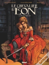 Le Chevalier D'Eon Tome 1 : La Fin De L'Innocence