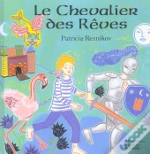 Le Chevalier Des Reves
