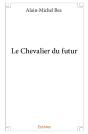 Le Chevalier Du Futur - Preview