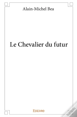 Capa do artigo Le Chevalier Du Futur