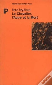 Le Chevalier, L'Autre Et La Mort