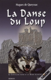 Capa do artigo Le Chevalier Noir Et La Dame Blanche T.1 ; La Danse Du Loup