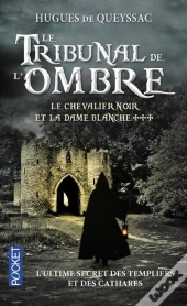 Le Chevalier Noir Et La Dame Blanche T.3