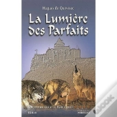 Le Chevalier Noir Et La Dame Blanche T.4 ; La Lumière Des Parfaits