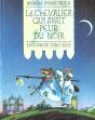 Le Chevalier Qui Avait Peur Du Noir - Preview
