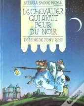 Le Chevalier Qui Avait Peur Du Noir