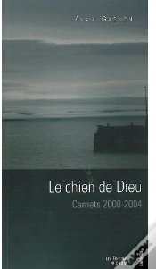 Capa do artigo Le Chien De Dieu ; Carnets 2000-2004