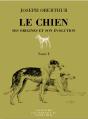 Le Chien, Ses Origines Et Son Evolution ; 2 Volumes - Preview