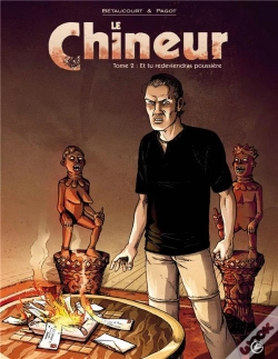 Capa do artigo Le Chineur Tome 2 ; Et Tu Redeviendras Poussière