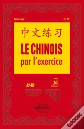 Le Chinois Par L'Exercice ; A2-B2