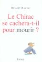 Le Chirac Se Cachera-T-Il Pour Mourir ? - Preview