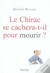 Capa do artigo Le Chirac Se Cachera-T-Il Pour Mourir ?