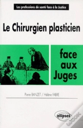 Le Chirurgien Plasticien Face Aux Juges