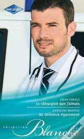 Le Chirurgien Que J'Aimais - Un Delicieux Egarement