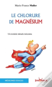 Capa do artigo Le Chlorure De Magnésium ; Un Remède Miracle Méconnu
