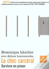 Le Choc Carceral ; Vivre En Prison
