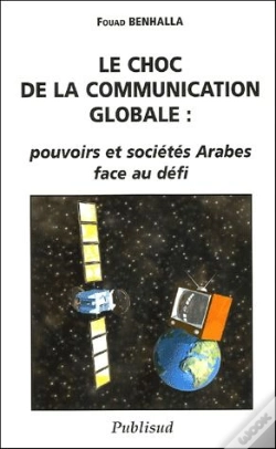 Capa do artigo Le Choc De La Communication Globale : Pouvoirs Et Societes Arabes Face Au Defi