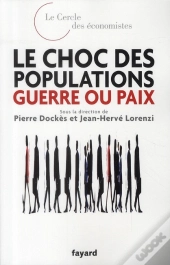 Le Choc Des Populations : Guerre Ou Paix