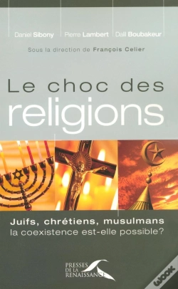 Capa do artigo Le Choc Des Réligions Juifs, Chretiens, Mulsulmans. La Coexistence Est-Elle Possible?