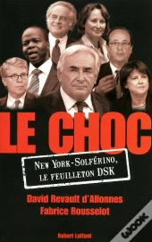 Le Choc ; New York - Solférino, Le Feuilleton Dsk