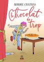 Le Chocolat De Trop - Preview