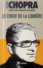 Le Choix De La Lumiere - Decouvrez Les Pouvoirs Caches De Votre Part D'Ombre - Preview
