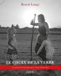 Le Choix De La Terre : Le Parcours D'Une Paysanne : Anne Chenevard - Preview