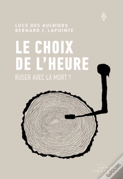 Capa do artigo Le Choix De L'Heure ; Ruser Avec La Mort ?