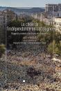 Le Choix De L'Indépendance En Catalogne ; Regards Croisés D'Acteurs Et D'Experts - Preview