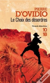Le Choix Des Desordres