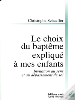 Capa do artigo Le Choix Du Bapteme Explique A Mes Enfants