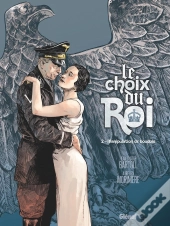 Le Choix Du Roi Tome 2 : Manipulation De Boudoir
