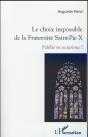 Le Choix Impossible De La Fraternité Saint-Pie X ; Fidelité Ou Sectarisme ? - Preview