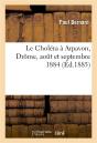 Le Cholera A Arpavon Drome, Aout Et Septembre 1884 - Preview