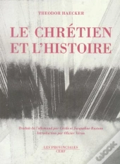 Le Chretien Et L'Histoire
