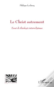 Capa do artigo Le Christ Autrement ; Essai De Théologie Interreligieuse