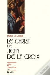 Le Christ De Jean De La Croix