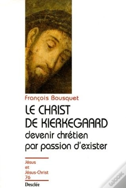 Capa do artigo Le Christ De Kierkegaard ; Devenir Chrétien Par Passion D'Exister