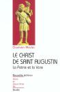 Le Christ De Saint Augustin ; La Patrie Et La Voie - Preview