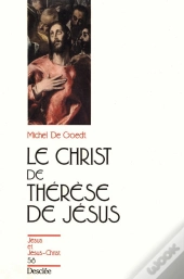 Le Christ De Thérèse De Jésus