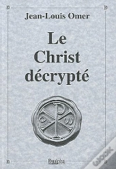 Le Christ Décrypté