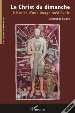 Capa do artigo Le Christ Du Dimanche ; Histoire D'Une Image Medievale