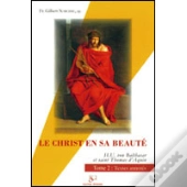 Le Christ En Sa Beauté T.2 ; Textes Annotés