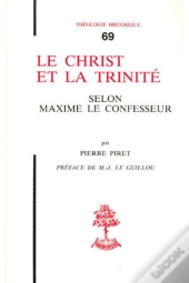 Le Christ Et La Trinite Selon Maxime Le Confesseur